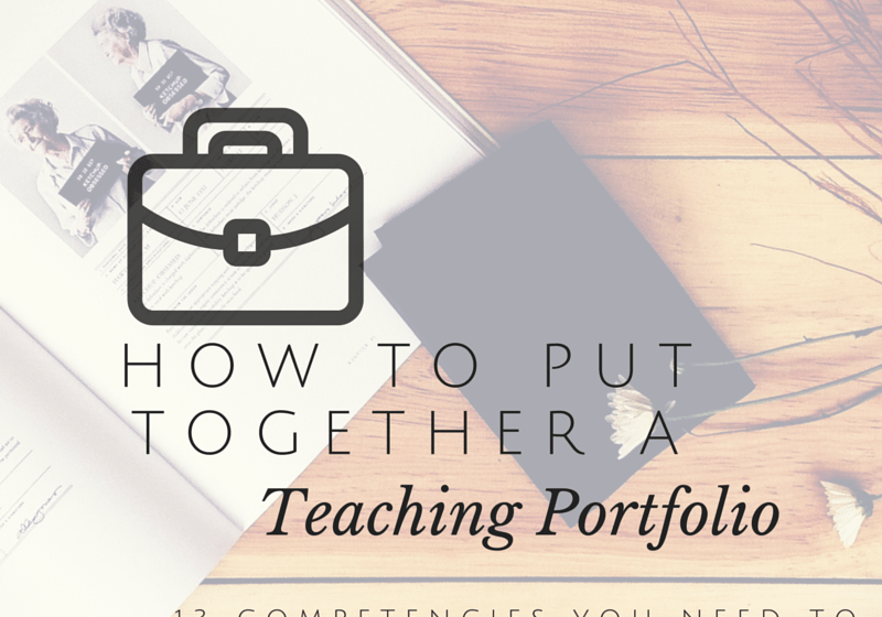 How to put together a teaching portfolio: 13 competencies you need to have